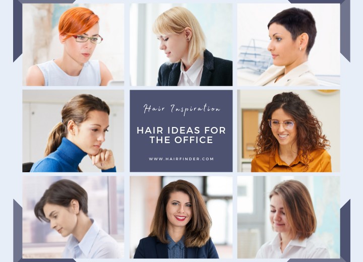 Hair ideas and hairstyles for the office