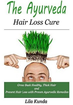The Ayurveda Hair Loss Cure