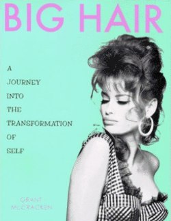 Big Hair: A Journey into the Transformation of Self