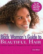 The Black Woman's Guide to Beautiful Hair