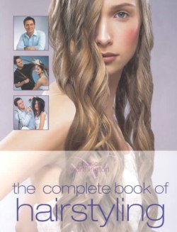 The Complete Book of Hairstyling