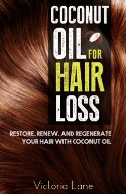 Coconut Oil For Hair Loss