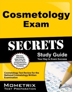 Cosmetology Exam Secrets Study Guide