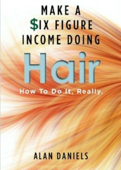 Make a Six Figure Income Doing Hair