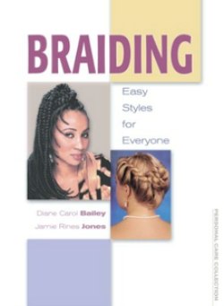 Braiding: Easy Styles for Everyone