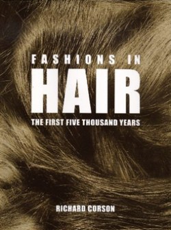 Fashions in Hair: The First Five Thousand Years