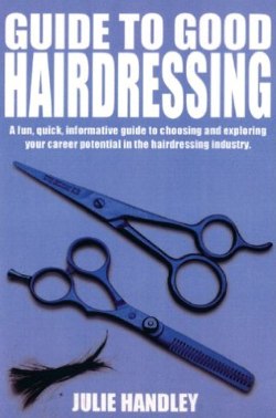 Guide to Good Hairdressing