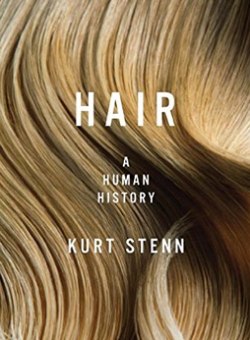 Hair: A Human History