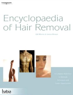 Encyclopedia of Hair Removall