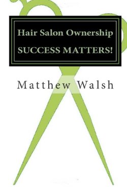 Hair Salon Ownership: SUCCESS MATTERS!