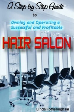 Owning and Operating a Successful and Profitable Hair Salon