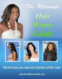 The Ultimate Hair Weave Guide