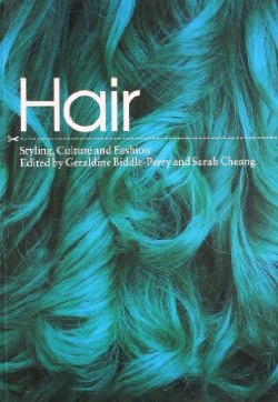 Hair: Styling, Culture and Fashion