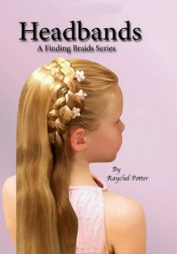 Headbands: Finding Braids Series
