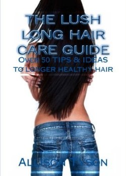 The Lush Long Hair Care Guide