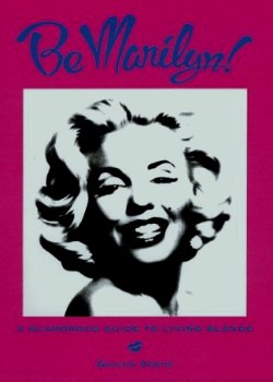 Be Marilyn!