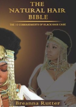 The Natural Hair Bible