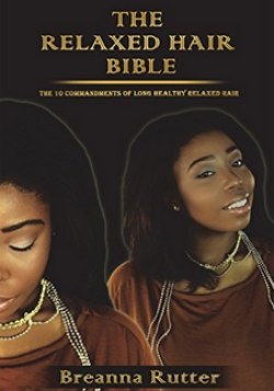 The Relaxed Hair Bible