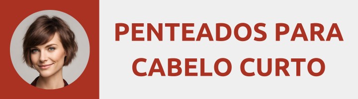 Penteados para cabelo curto