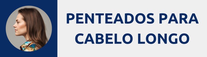 Penteados para cabelo longo